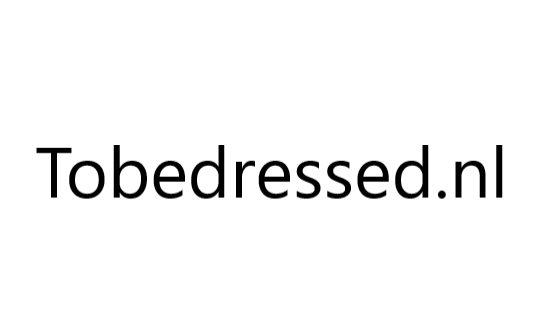To Be Dressed