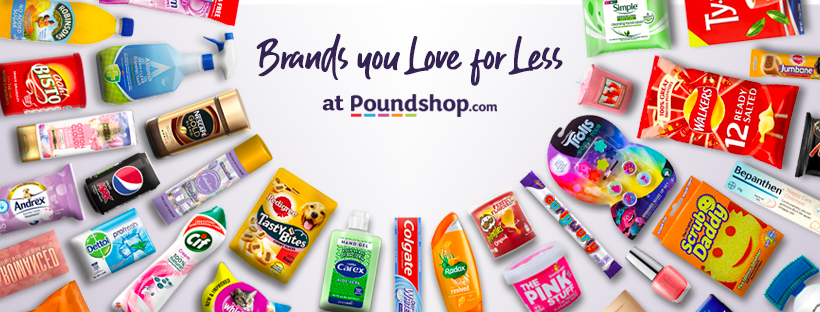 Brands you love for less at Poundshop